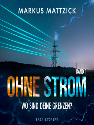 cover image of Ohne Strom--Wo sind deine Grenzen? Band 1